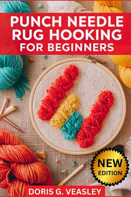 #ad PUNCH NEEDLE RUG HOOKING FOR BEGINNERS: Step by Step Guide to Tools Techniques $26.09
