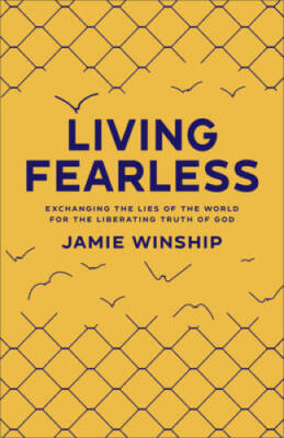 #ad Living Fearless: Exchanging the Lies of the World for the Liberating Trut GOOD $7.76