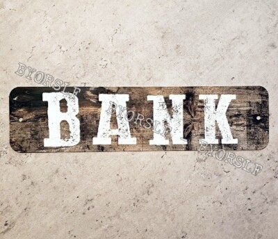 Metal Sign BANK savings & loan banking old western west financial institution