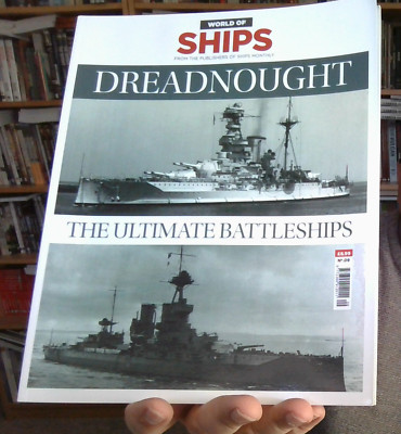 DREADNOUGHT - THE ULTIMATE BATTLESHIPS 2024 SHIPS OF THE WORLD Magazine NEW