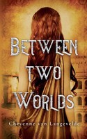 Cheyenne van Langevelde | Between Two Worlds | Taschenbuch | Englisch (2021)