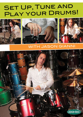 Set Up Tune & Play Your Drums Learn Lessons Jason Gianni Video Hudson Music DVD