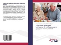 EvaluacióN Del Estado Nutricional De Adultos Mayores Patricia Oropeza