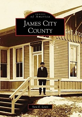 James City County by Sara E. Lewis (2009, Trade Paperback)