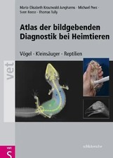 Atlas der bildgebenden Diagnostik bei Heimtie...