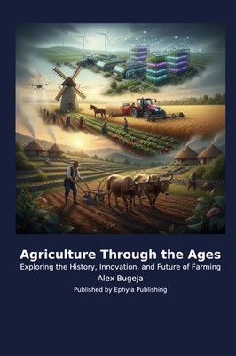 Agriculture Through the Ages