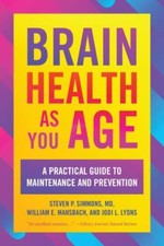 Brain Health as You Age: A Practical Guide to Maintenance and Prevention, Simmon