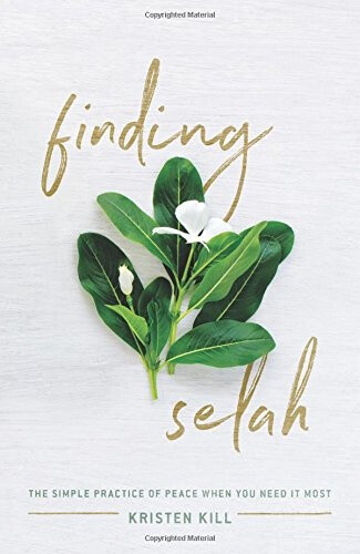 Thumbnail - Finding Selah: The Simple Practice Of Peace When You Need It Most