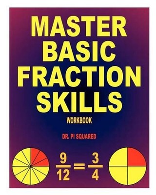 Pi Squared Master Basic Fraction Skills Workbook (Paperback) (UK IMPORT)