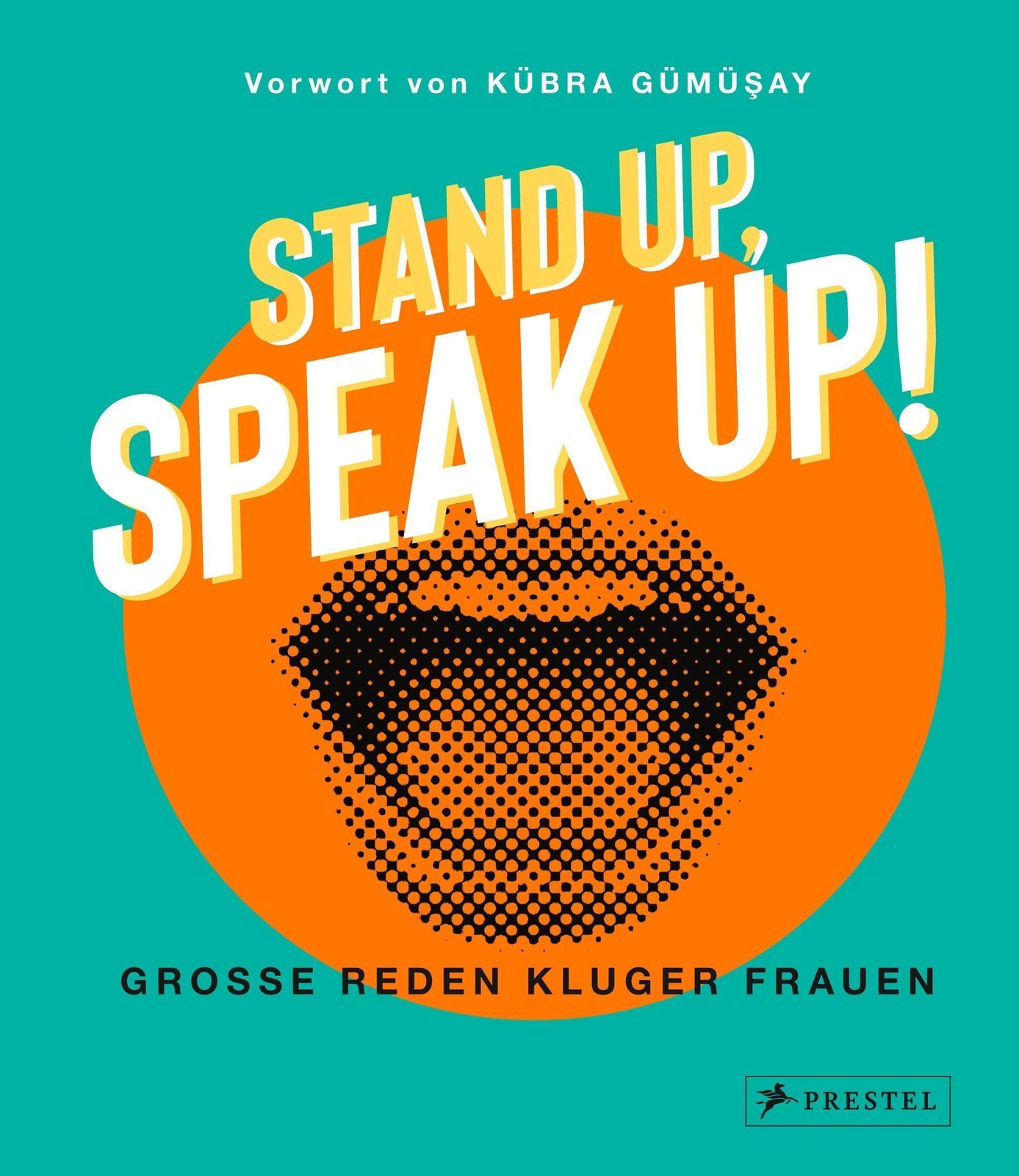 Thumbnail - Stand Up, Speak Up - Große Reden Kluger Frauen - Kübra Güm ...