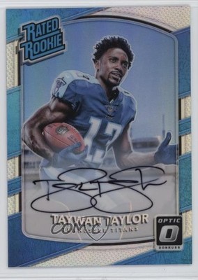 2017 Donruss Optic Rated Holo 93/99 Taywan Taylor #165 Rookie Auto RC 1ig2