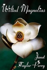 Wilted Magnolias by Janet Taylor-Perry (English) Paperback Book
