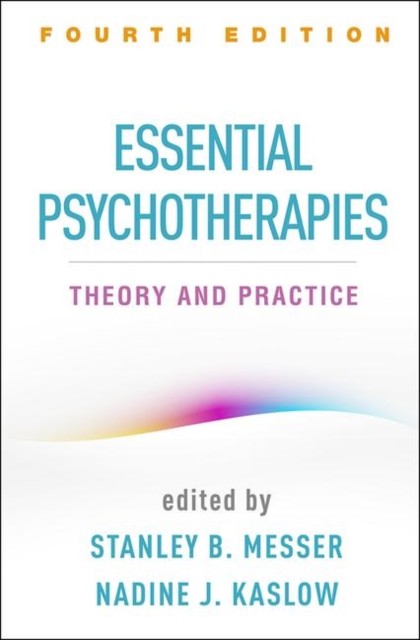 Essential Psychotherapies Theory and Practice (Paperback Book)