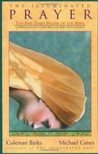 The Illuminated Prayer: The Five-Times Prayer of the Sufis - VERY GOOD