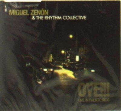 Miguel Zenon & The Rhythm Collective   Oye!!! Live In Puerto Rico CD - NEW
