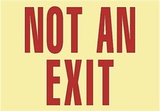 Uline - 7  x 10  Glow in The Dark Not An Exit Sign S-15601 New