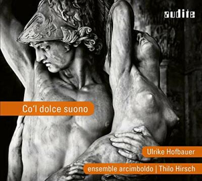 Ulrike Hofbauer - Col Dolce Suono [CD]