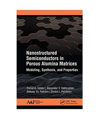 Nanostructured Semiconductors in Porous Alumina Matrices: Modeling, Synthesis, a
