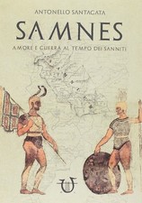 Samnes. Amore e guerra al tempo dei sanniti - [Arpeggio Libero]