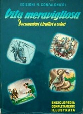 VITA MERAVIGLIOSA - ENCICLOPEDIA ILLUSTRATA - VOL. 2 - ED CONFALONIERI