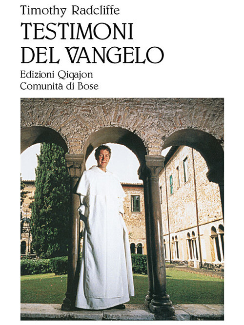 Testimoni Del Vangelo - Timothy Radcliffe - 2004
