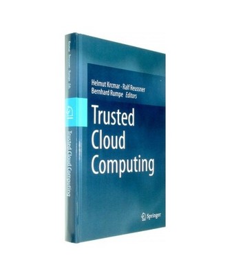 Trusted Cloud Computing