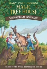 Dingoes at Dinnertime (Magic Tree House, No. 20) by Mary Pope Osborne