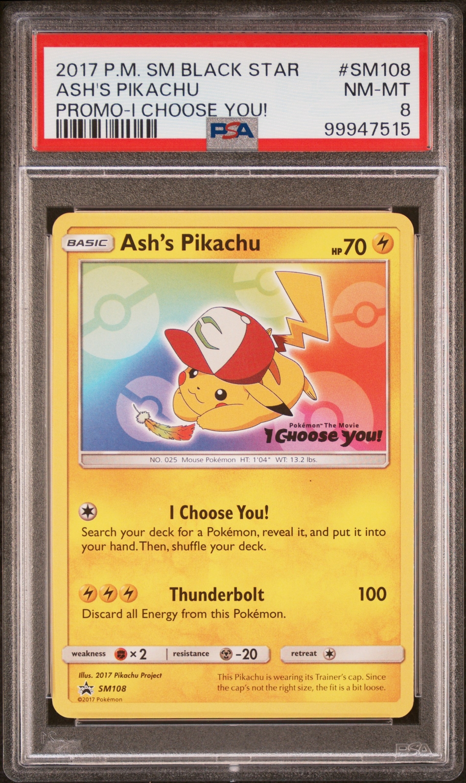 2017 POKEMON SM BLACK STAR PROMO I CHOOSE YOU! #SM108 ASH'S PIKACHU PSA 8