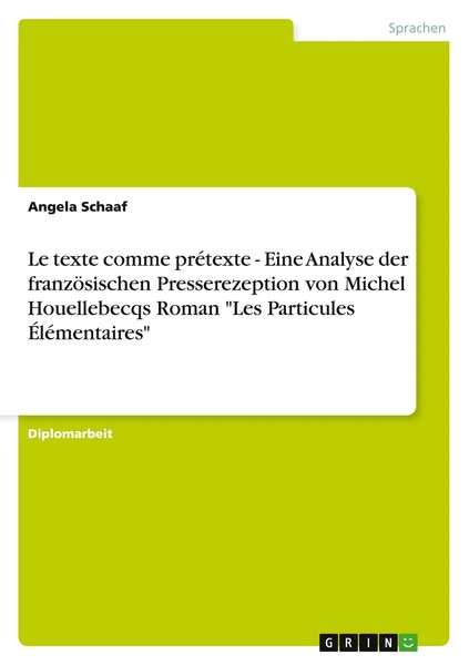 Le Texte Comme PréTexte - Eine Analyse Der FranzöSischen Presserezeption Von...-image