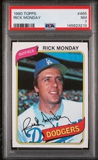 1980 TOPPS #465 RICK MONDAY PSA 7