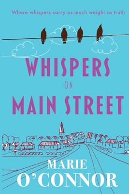 Whispers on Main Street: Eine alte Achterbahn von... - O'Connor, Marie