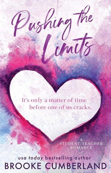 Pushing The Limits (Alternate Special Edition Cover) A Student/Teacher Romance-image