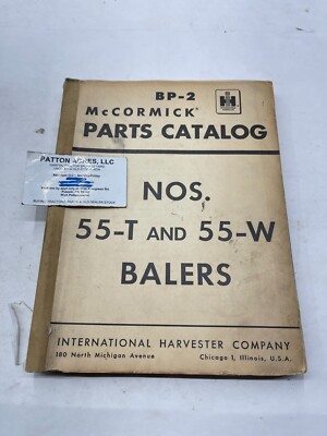 Parts Catalog for International Harvester Model Nos. 55-T and 55-W Balers