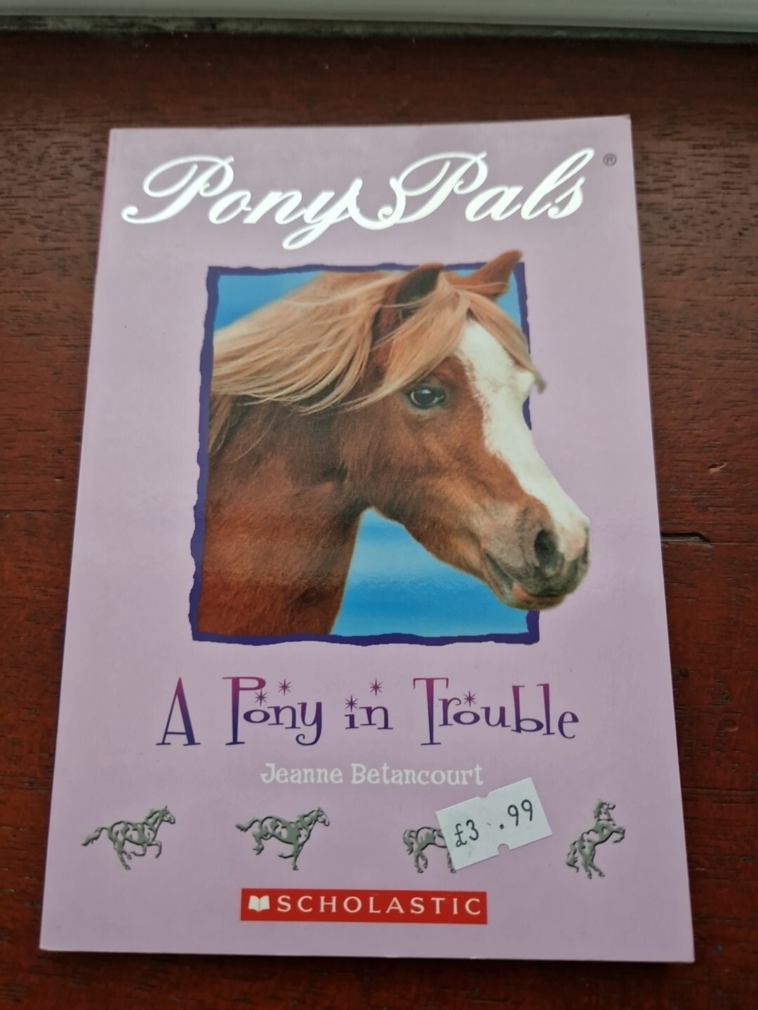 Pony Pals: A Pony in Trouble Jeanne Betancourt Pony Pals No 3 horse story ponies