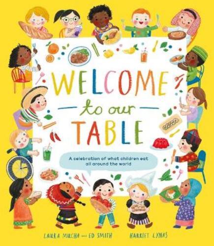 Laura Mucha Ed Smith Welcome to Our Table (Copertina rigida)
