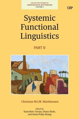 SYSTEMIC FUNCTIONAL LINGUISTICS PART 2 by BY, CHRISTIAN Hardback Self Help