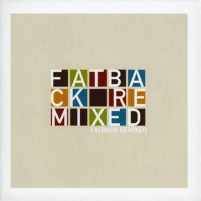 Fatback Remixed (CD) Album