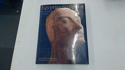 EGYPTIAN SCULPTURE: CAIRO AND LUXOR By Edna R. Russmann & David Finn - Hardcover