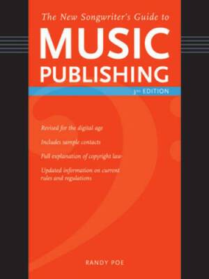 New Songwriter's Guide to Music Publishing: Everything You Need to Know t - GOOD