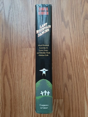 Last Mountain Dancer by Chuck Kinder First 2004 Edition - Signed and Inscribed! - Picture 3 of 12