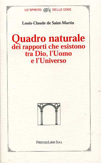 De Saint-Martin,Loui - Quadro naturale dei rapporti che esistono tra Dio, l'uomo
