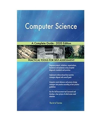 Computer Science A Complete Guide - 2020 Edition, Gerardus Blokdyk