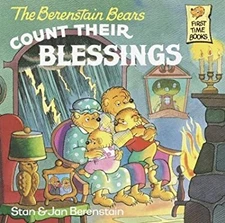 The Berenstain Bears Count Their Blessings Stan and Jan Berenstai