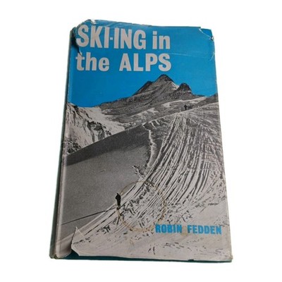 Ski-ing in the Alps Robin Fedden 1958 Hardback Book