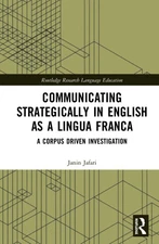Communicating Strategically in English as a Lingua Franca: A Corpus Driven