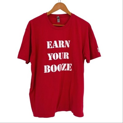 Earn Your Booze red tshirt men s XL