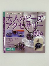 Beads Accessories 60 Patterns Rings, Bracelets, Necklaces Japanese Bead Patterns