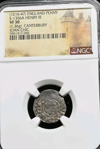 Henry III 1216-1272AD England Silver Penny, IOAN CHIC Canterbury Mint, NGC VF30
