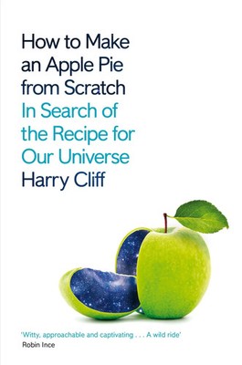 How to Make an Apple Pie from Scratch | In Search of the Recipe for Our Universe