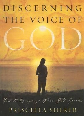 Discerning the Voice of God: How to Recognize When God Speaks (Bible ...